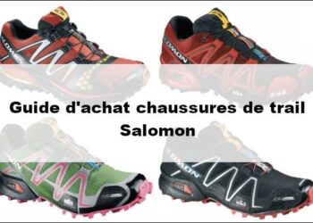 Guide d’achat pour bien choisir vos chaussures de trail Salomon